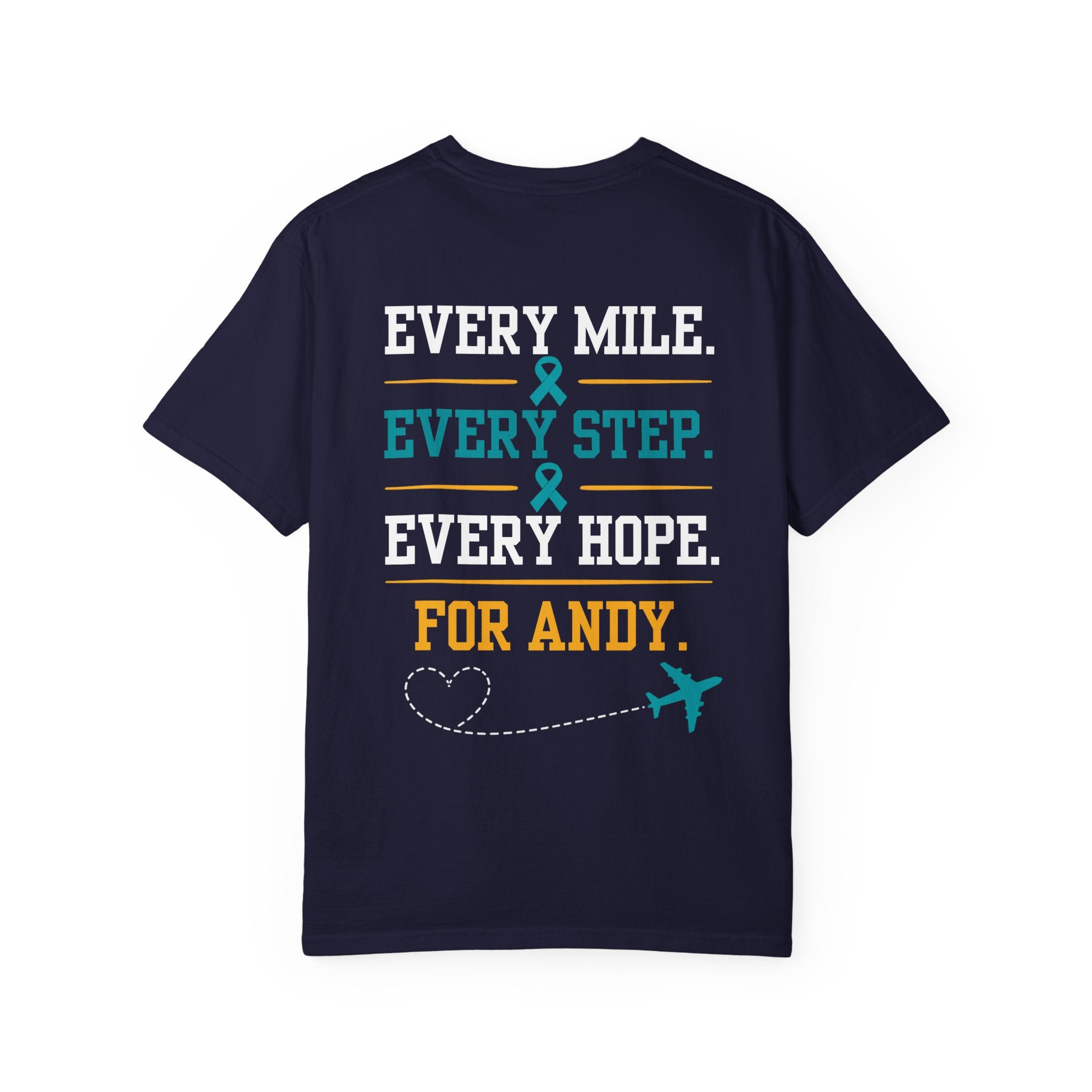 Team Andy Support T-Shirt — “Every Mile, Every Step, Every Hope” Fundraiser Tee