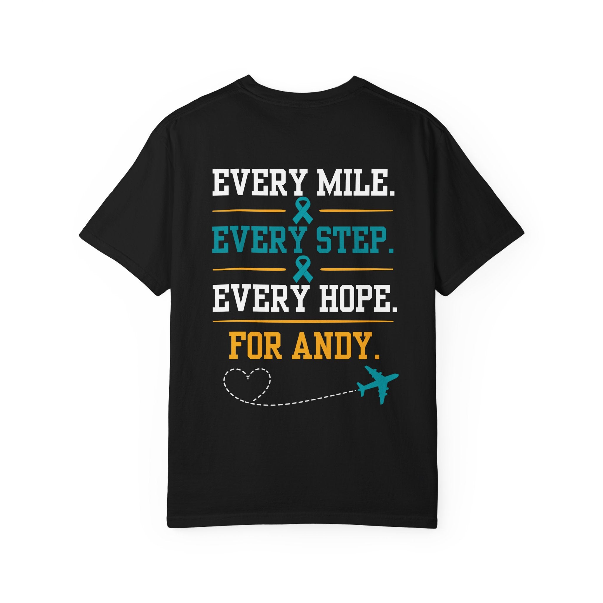 Team Andy Support T-Shirt — “Every Mile, Every Step, Every Hope” Fundraiser Tee